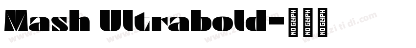 Mash Ultrabold字体转换
